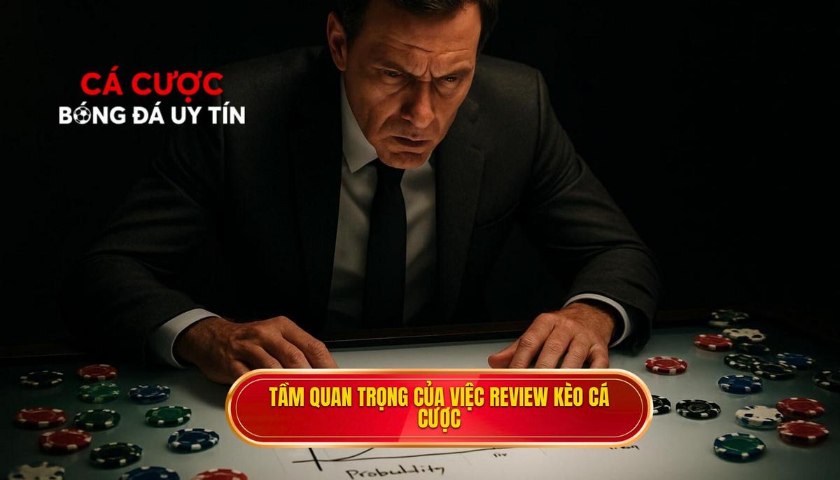 Tầm quan trọng của việc review kèo cá cược Ngoại hạng Anh định kỳ