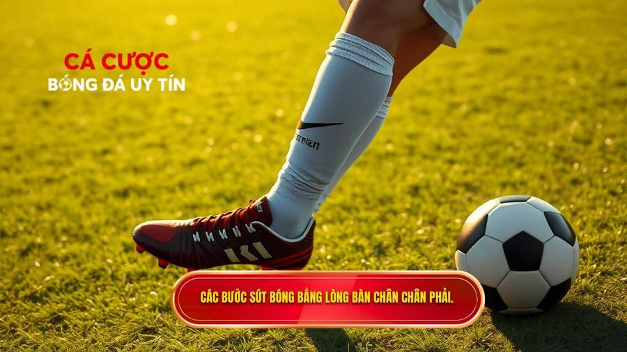 Phân tích chi tiết các bước thực hiện Kỹ thuật sút bóng bằng lòng bàn chân phải
